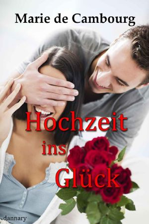 [Fürstentraum 01] • Hochzeit ins Glück